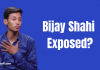 Bijay Shahi Exposed